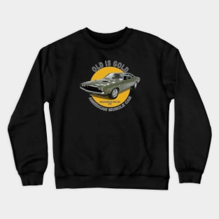 Challenger RT HEMI 426 American Muscle Car 60s 70s Old is Gold Crewneck Sweatshirt